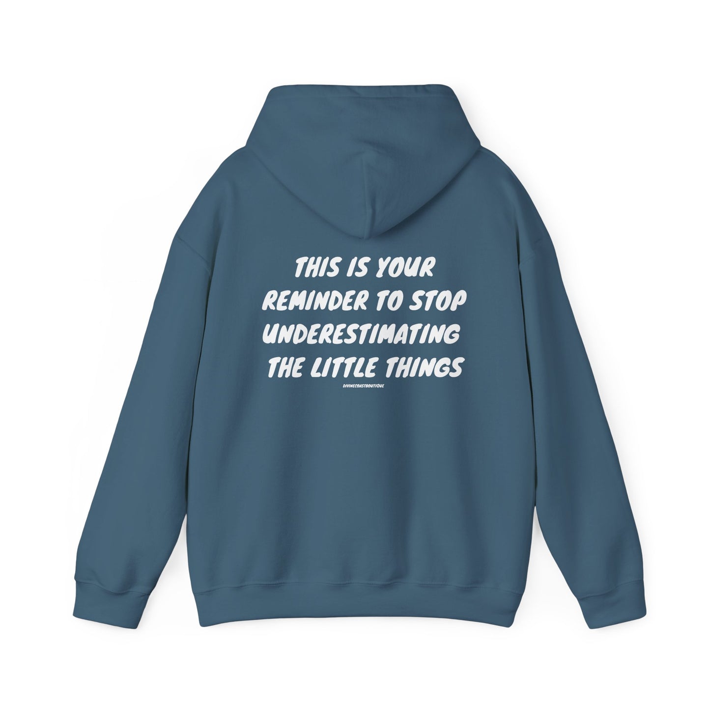 This Is Your Sign To Stop Underestimating The Little Things Hoodie