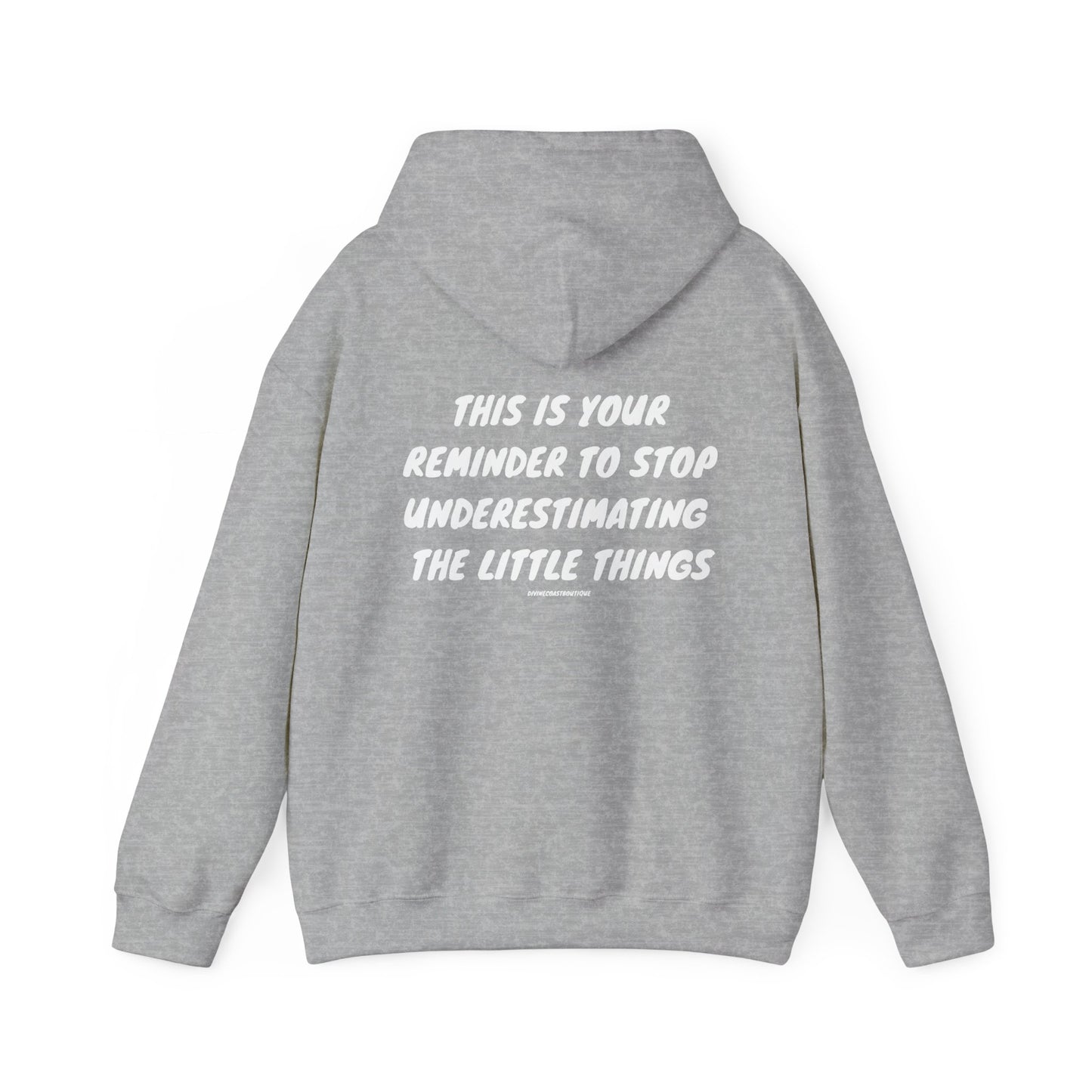 This Is Your Sign To Stop Underestimating The Little Things Hoodie