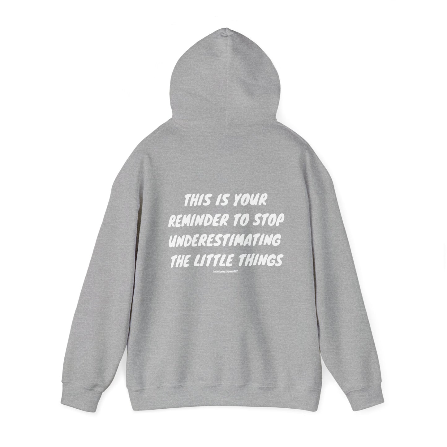 This Is Your Sign To Stop Underestimating The Little Things Hoodie
