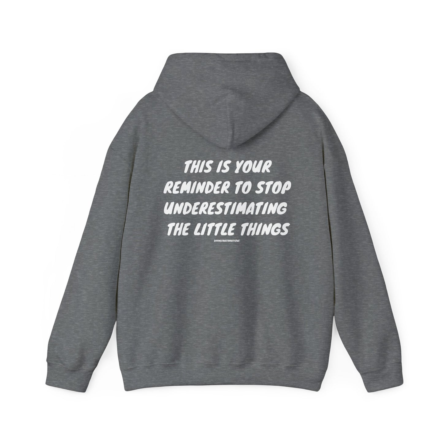 This Is Your Sign To Stop Underestimating The Little Things Hoodie