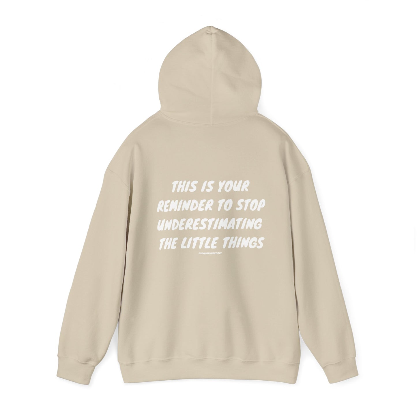 This Is Your Sign To Stop Underestimating The Little Things Hoodie