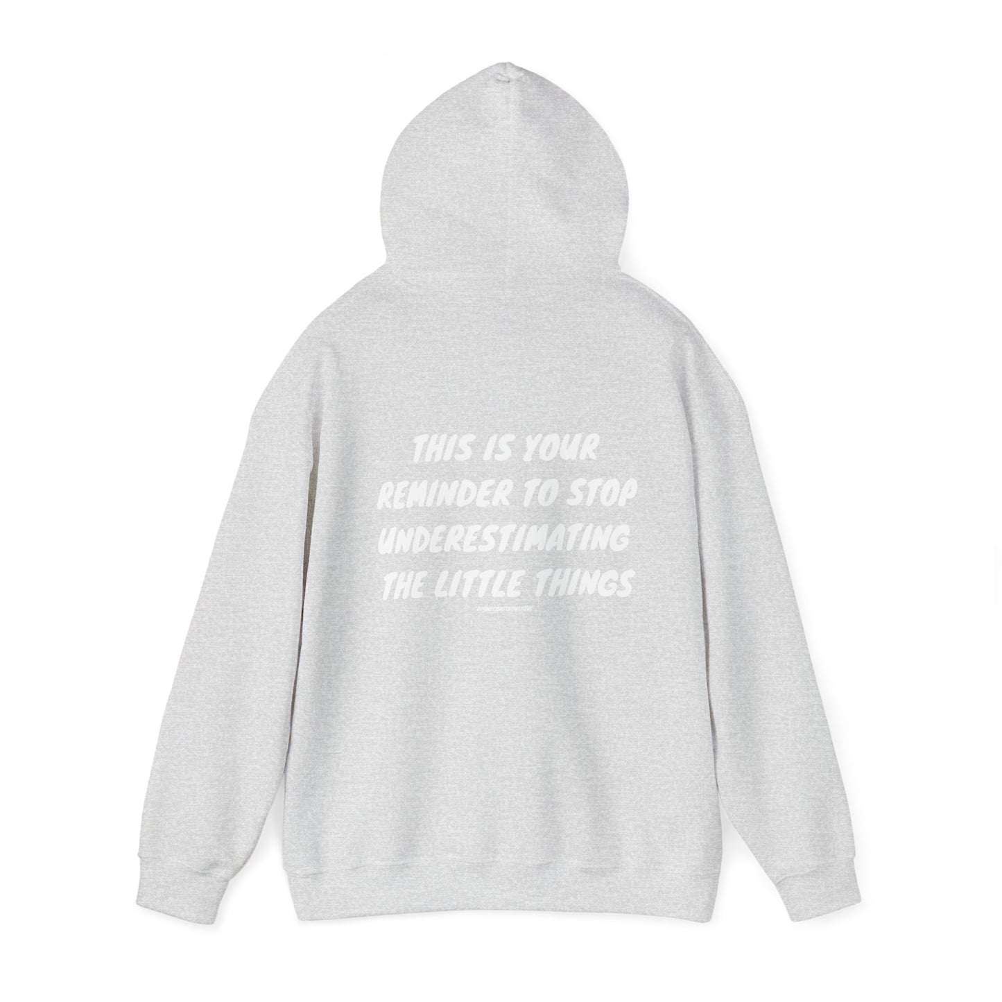 This Is Your Sign To Stop Underestimating The Little Things Hoodie