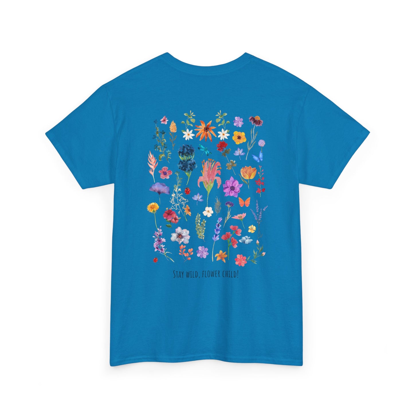 Floral Graphic Unisex Heavy Cotton Tee - "Stay Wild, Flower Child!"