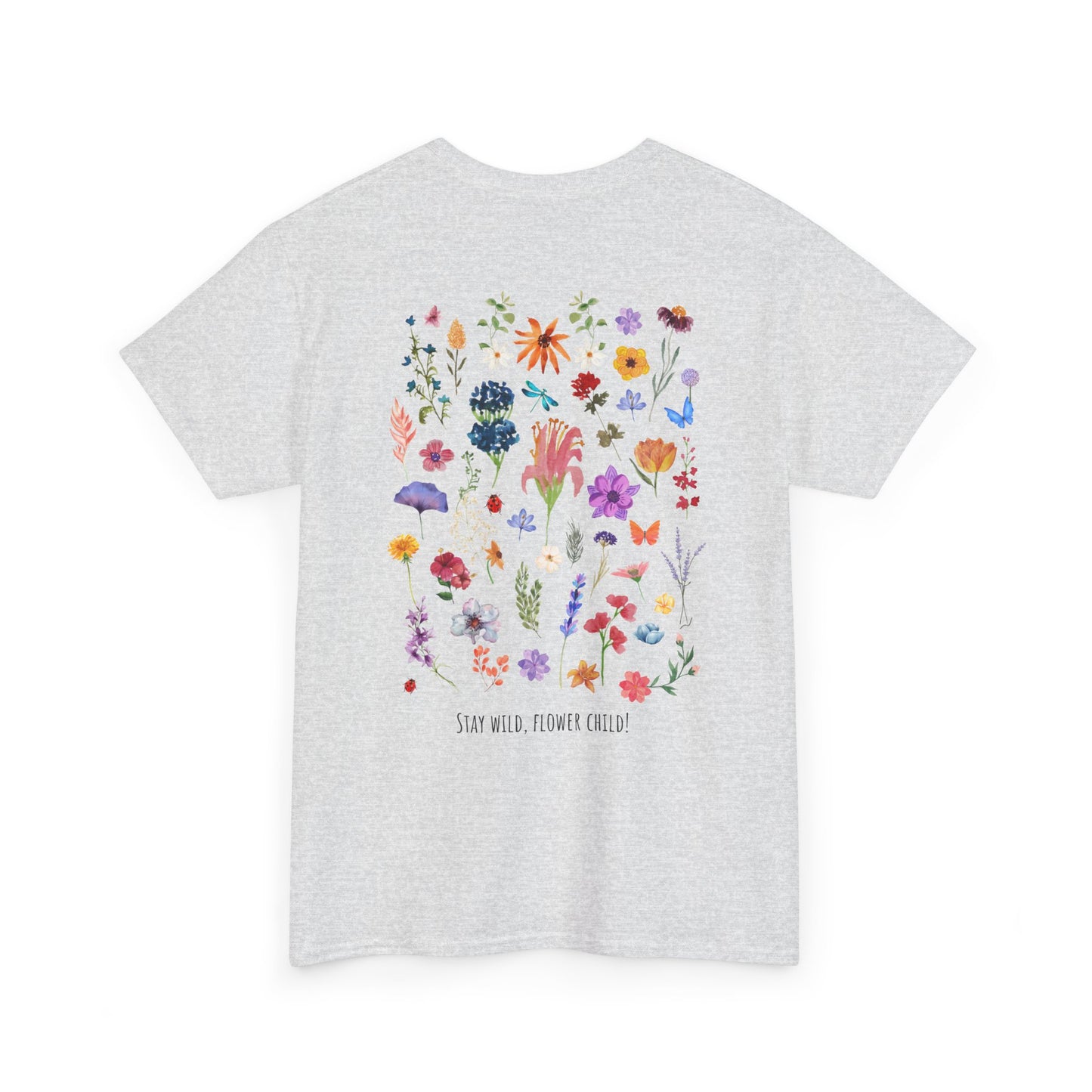 Floral Graphic Unisex Heavy Cotton Tee - "Stay Wild, Flower Child!"