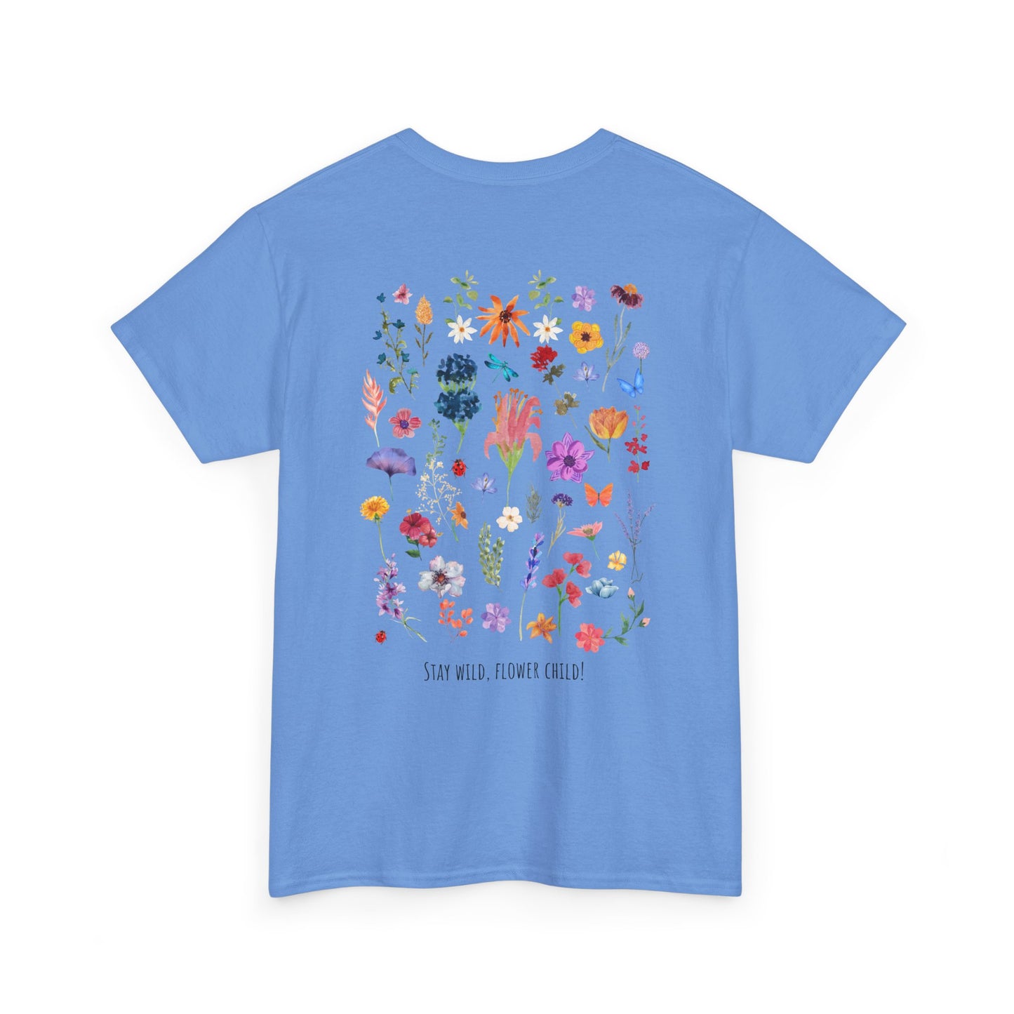 Floral Graphic Unisex Heavy Cotton Tee - "Stay Wild, Flower Child!"
