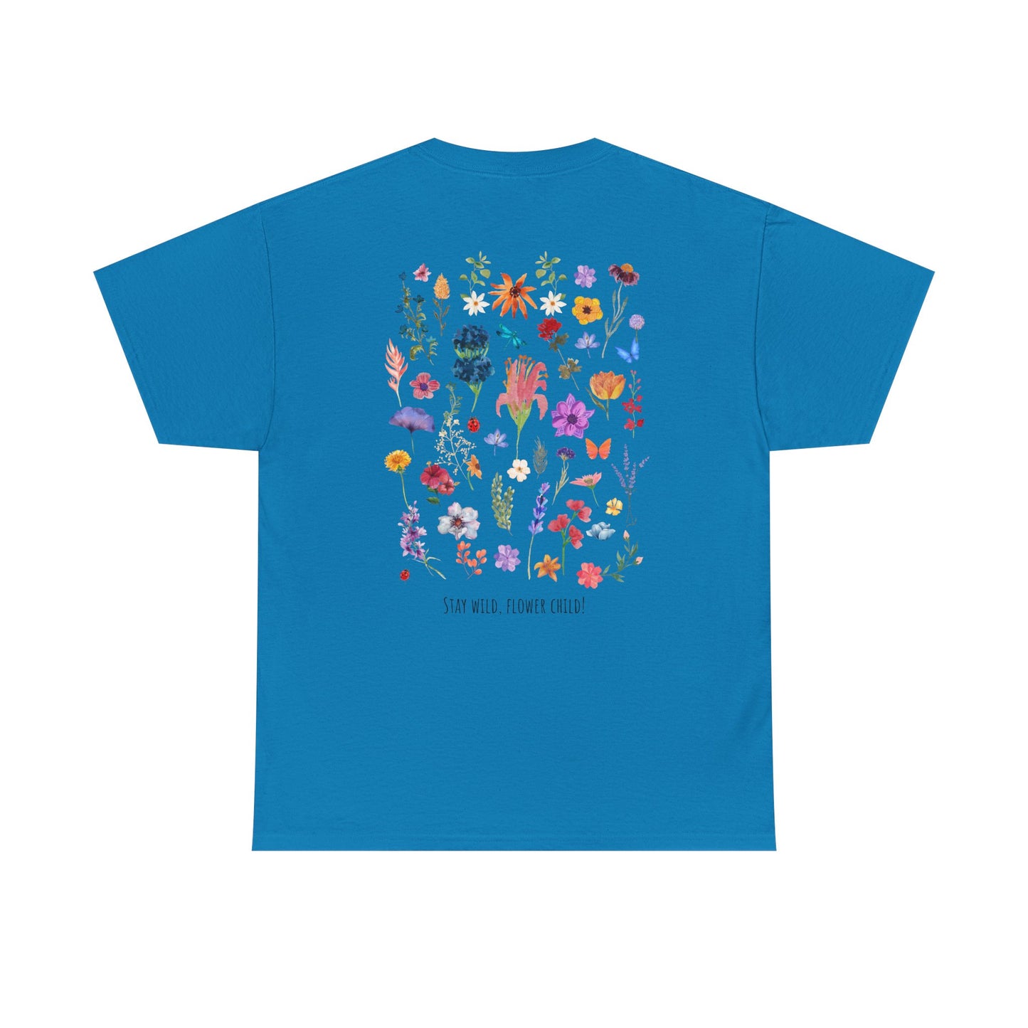 Floral Graphic Unisex Heavy Cotton Tee - "Stay Wild, Flower Child!"